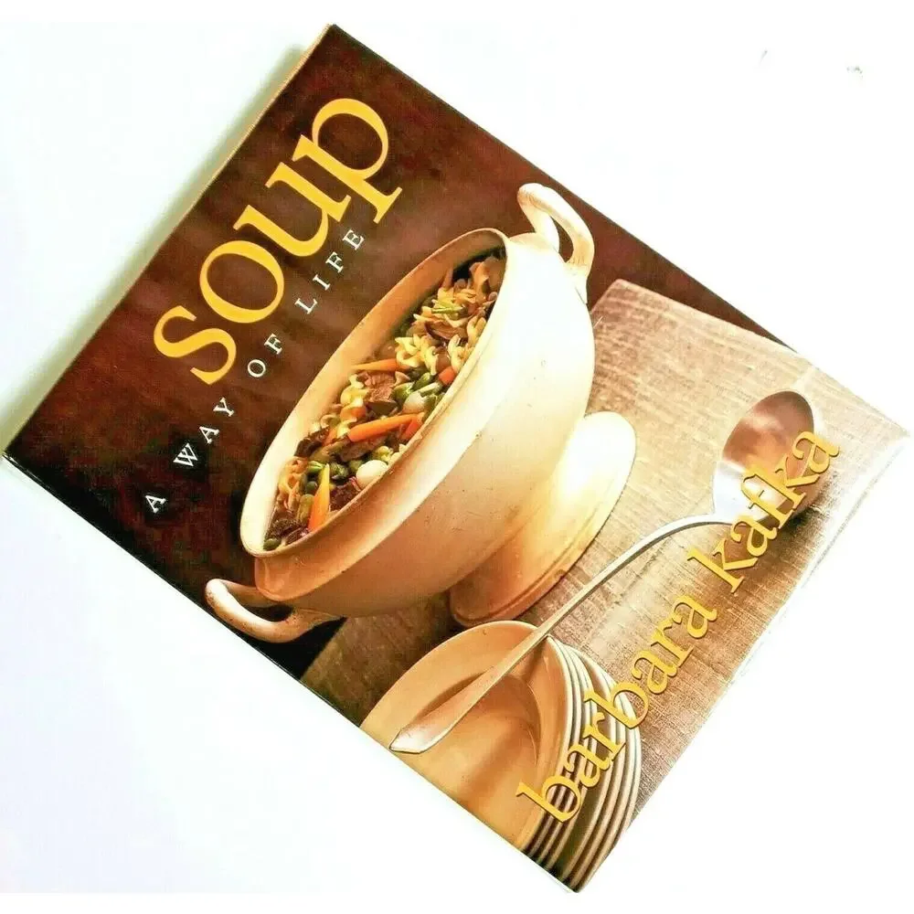 Soup a Way of Life Cookbook | Recipes Charts Q&A Soups Stews Book Barbara Kafka